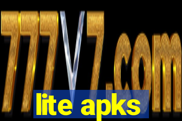 lite apks
